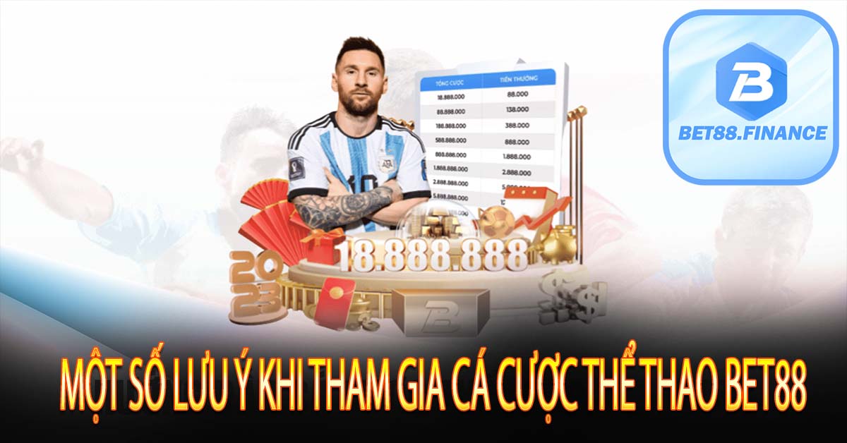 Một Số Lưu Ý Khi Tham Gia Cá Cược Thể Thao Bet88