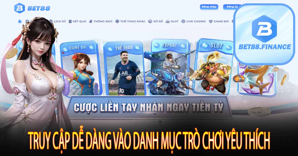 Truy cập dễ dàng vào danh mục trò chơi yêu thích