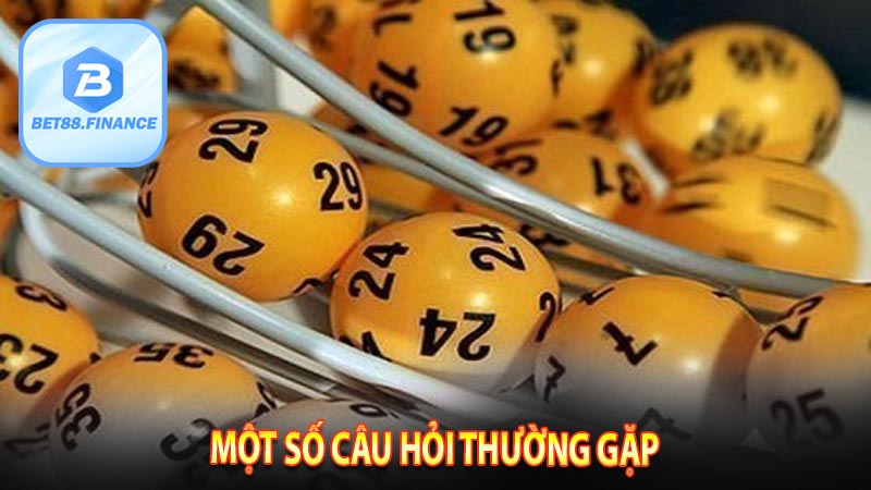 Một số câu hỏi thường gặp  