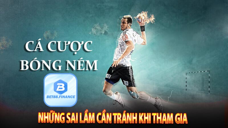 Những sai lầm cần tránh khi tham gia  