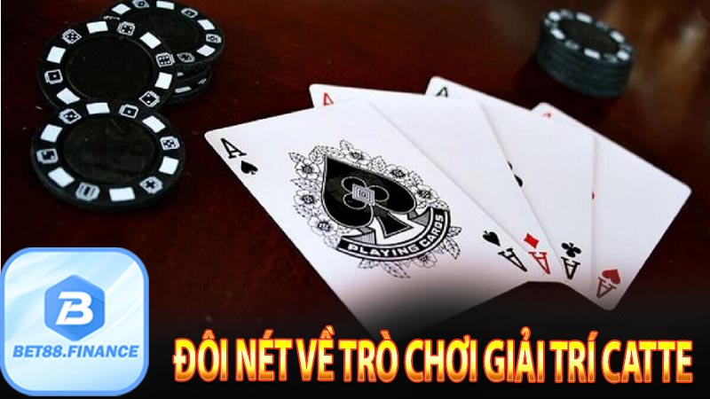 Đôi nét về trò chơi giải trí Catte